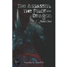 The Assassin, the Pilot and the Dragon door Timothy Sneed Sr.