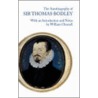The Autobiography Of Sir Thomas Bodley door Thomas Bodley