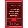 The Basil, Josephine, And Gwen Stories door James L.W. West Iii