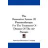 The Bensonizer System of Pneumotherapy by American Bensonizer Company