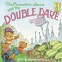 The Berenstain Bears And Double Dare #