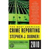 The Best American Crime Reporting 2010 door Thomas H. Crook