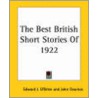 The Best British Short Stories Of 1922 door John Cournos