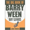 The Big Book Of Barry Ween, Boy Genius by Judd Winnick