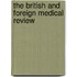 The British And Foreign Medical Review