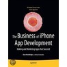 The Business of Iphone App Development by Michael Schneider