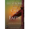 The Case for Faith Participant's Guide by Lee Strobel