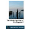 The Catholic Doctrine Of The Atonement by Frank Nutcombe Oxenham