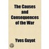 The Causes And Consequences Of The War