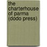 The Charterhouse Of Parma (Dodo Press)