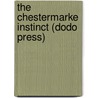 The Chestermarke Instinct (Dodo Press) by Joseph S. Fletcher