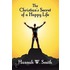 The Christian's Secret of a Happy Life