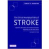 The Clinical Neuropsychiatry of Stroke by Robert G. Robinson