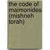 The Code of Maimonides (Mishneh Torah) door Issac Klein