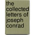 The Collected Letters Of Joseph Conrad