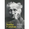 The Collected Poems And Selected Prose by Stanley Burnshaw
