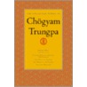 The Collected Works Of Chogyam Trungpa door Chögyam Trungpa