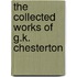 The Collected Works of G.K. Chesterton