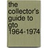The Collector's Guide To Gto 1964-1974