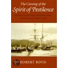 The Coming Of The Spirit Of Pestilence by Robert T. Boyd