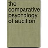 The Comparative Psychology of Audition door R.J. Dooling