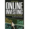 The Complete Guide to Online Investing door Michelle Hooper