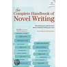 The Complete Handbook Of Novel Writing door Of Writer'S. Digest Books Editors