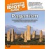 The Complete Idiot's Guide To Paganism
