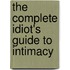 The Complete Idiot's Guide to Intimacy