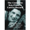 The Complete Kay Francis Career Record door Lynn Kear