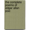 The Complete Poems Of Edgar Allan Poe: door Edgar Allan Poe
