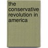 The Conservative Revolution in America door Guy Sorman