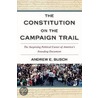 The Constitution on the Campaign Trail door Andrew E. Busch