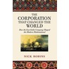 The Corporation That Changed the World door Nick Robins