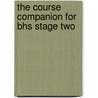 The Course Companion For Bhs Stage Two by Maxine Cave