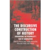 The Discursive Construction of History by Walter Manoschek
