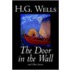 The Door In The Wall And Other Stories