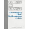 The Emerging Euro-Mediterranean System by Dimitris N. Chryssochoou