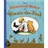 The Enchanted World of Winnie-The-Pooh by Alan Alexander Milne