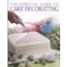 The Essential Guide To Cake Decorating door Onbekend