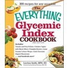 The Everything Glycemic Index Cookbook door Smith Leeann