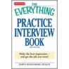 The Everything Practice Interview Book by Dawn Rosenberg McKay