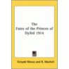 The Fates Of The Princes Of Dyfed 1914 by Cenydd Morus
