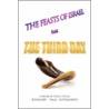 The Feasts of Israel and the Third Day by Raymond Paul Hotakainen