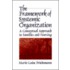 The Framework of Systemic Organization