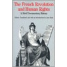 The French Revolution And Human Rights door Professor Lynn Hunt