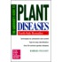 The Gardener's Guide To Plant Diseases