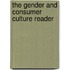The Gender And Consumer Culture Reader