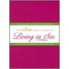 The Good Girl's Guide to Living in Sin door Joselin Linder