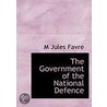 The Government Of The National Defence door M. Jules Favre
